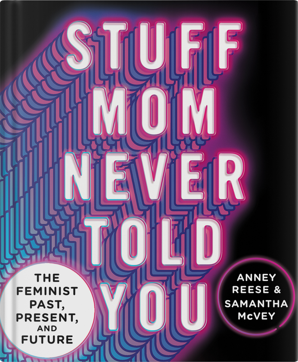 Stuff Mom Never Told You by Anney Reese & Samantha McVey
